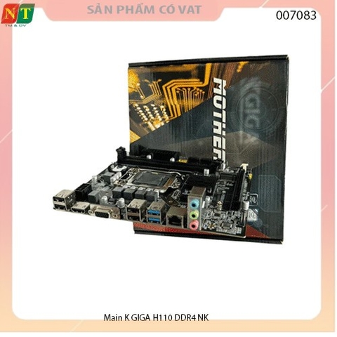 Main H110 K GIGA  DDR4 NK - VGA HDMI - Mạch chính vi tính H110 - full vat