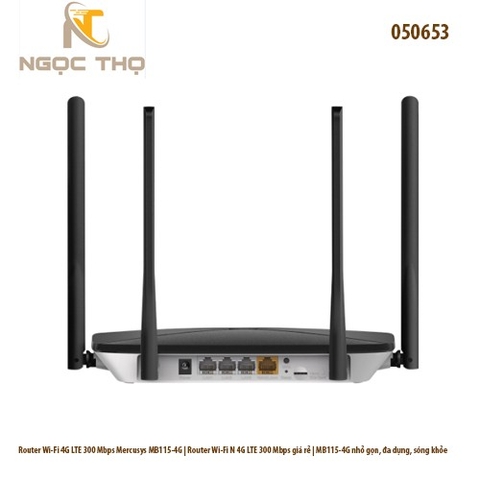 Router Wi-Fi 4G Mercusys MB115-4G – N 300Mbps (2.4GHz), 4 antenna, 3 LAN – Chính hãng – Full VAT – BH 24T