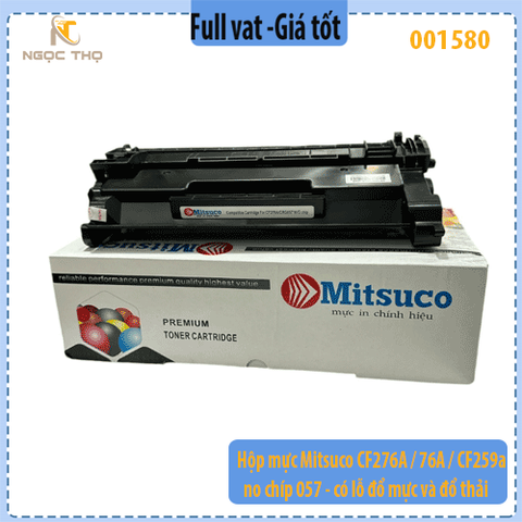 Hộp mực Mitsuco 76A CF276A CF259A Canon 057 – không chip – có lỗ đổ mực & xả thải – hàng mới 100% – full VAT