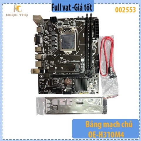 Bảng mạch chủ OE-H310M4 – Mainboard OE- H310M4 - Intel H310, LGA1151 Gen 8/9, 2×DDR4, HDMI+VGA – Nhập khẩu – Full VAT