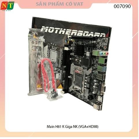 Main H81 K Giga NK (VGA+HDMI) - Mạch chính vi tính H81 - full vat