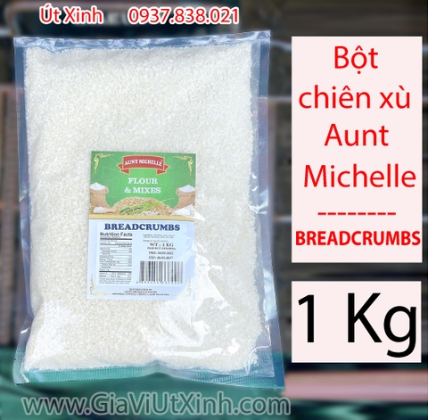 BỘT CHIÊN XÙ AUNT MICHELLE 500G - 1KG – LOẠI MỊN TRẮNG ĐẸP – BREADCRUMBS