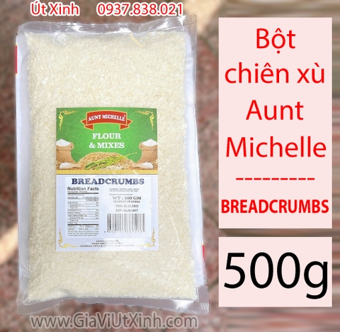 BỘT CHIÊN XÙ AUNT MICHELLE 500G - 1KG – LOẠI MỊN TRẮNG ĐẸP – BREADCRUMBS