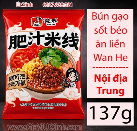 BÚN GẠO SỐT BÉO ĂN LIỀN WAN HE 137G - NỘI ĐỊA TRUNG