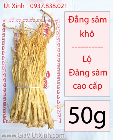 ĐẲNG SÂM KHÔ 50G- 100G- 250G - LỘ ĐẢNG SÂM CAO CẤP HẦM THUỐC BẮC