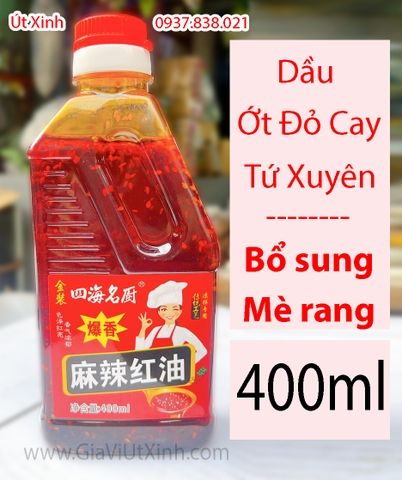 DẦU ỚT CAY ĐỎ TỨ XUYÊN 400ML – SICHUAN SPICY CHILLI OIL – DẦU ỚT CAY TÊ TRUNG HOA