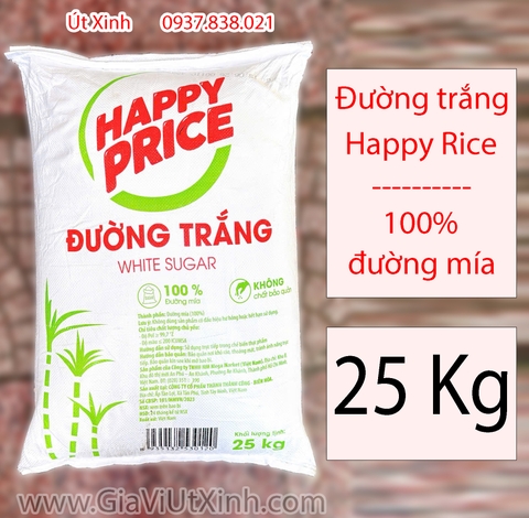 ĐƯỜNG CÁT TRẮNG HAPPY PRICE 25KG - 100% ĐƯỜNG MÍA, ĐƯỜNG KÍNH TRẮNG