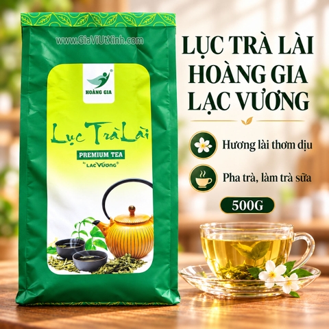 LỤC TRÀ LÀI HOÀNG GIA LẠC VƯƠNG 500G – TRÀ XANH HOA LÀI PREMIUM TEA