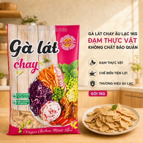 GÀ LÁT CHAY ÂU LẠC 1KG – ĐẠM THỰC VẬT, KHÔNG CHẤT BẢO QUẢN