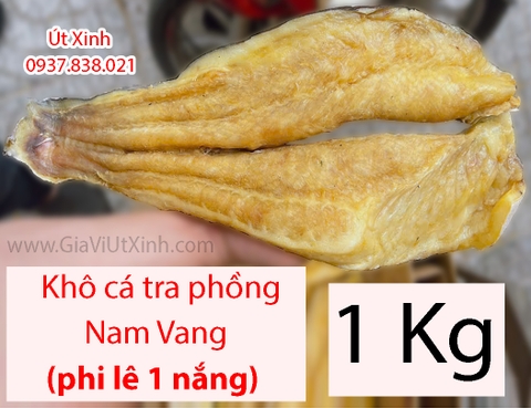 KHÔ CÁ TRA PHỒNG NAM VANG 1KG - PHI LÊ 1 NẮNG LOẠI ĐẶC BIỆT