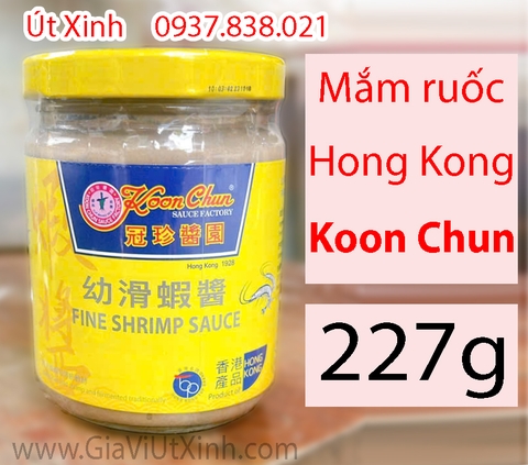 MẮM RUỐC KOON CHUN 227G - MẮM RUỐC HONGKONG - KOON CHUN FINE SHRIMP SAUCE