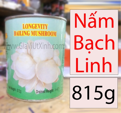 NẤM BẠCH LINH 815G/ LON - LONGEVITY BAILING MUSHROOM