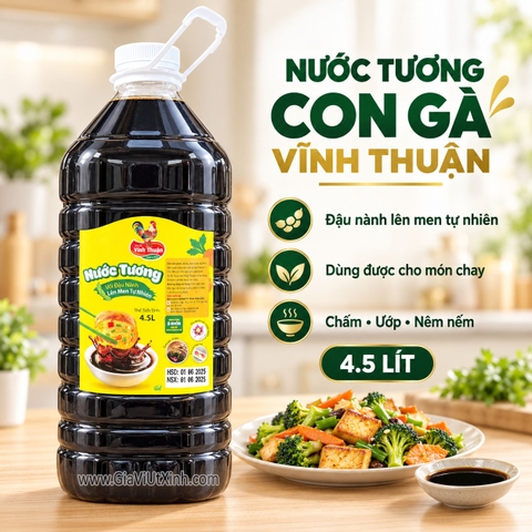 NƯỚC TƯƠNG CON GÀ VĨNH THUẬN 4.5L - ĐẬU NÀNH LÊN MEN, ĂN CHAY ĐƯỢC