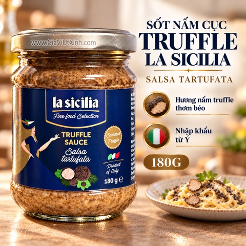 SỐT NẤM CỤC TRUFFLE LA SICILIA 180G – SALSA TARTUFATA - GIA VỊ NẤU MÓN Ý