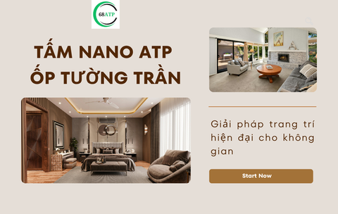 Tấm nano ATP ốp tường trần: Giải pháp trang trí nội thất hiện đại