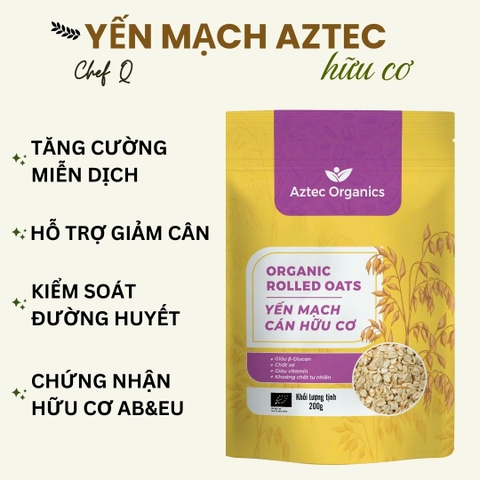 Yến Mạch Hữu Cơ Aztec Organics 200g – Rolled Oats Nguyên Chất, Giàu Chất Xơ, Ăn Chay / Ăn Kiêng