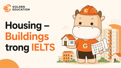 Housing – Buildings trong IELTS