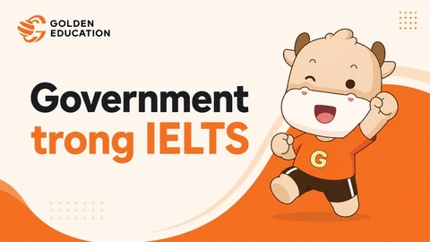 Topic  Government trong IELTS