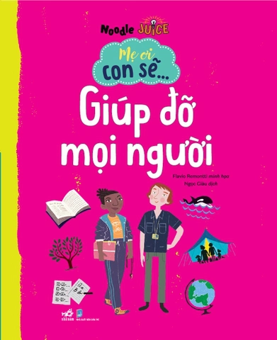 Mẹ ơi con sẽ... Giúp đỡ mọi người
