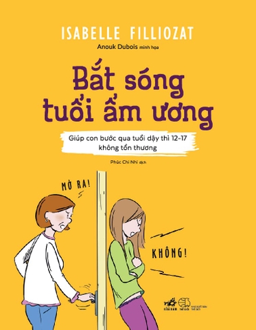 BẮT SÓNG TUỔI ẨM ƯƠNG (GIÚP CON BƯỚC QUA TUỔI DẬY THÌ 12-17 KHÔNG TỔN THƯƠNG)