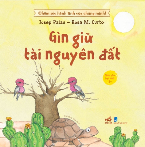 CHĂM SÓC HÀNH TINH CỦA CHÚNG MÌNH - GÌN GIỮ TÀI NGUYÊN ĐẤT