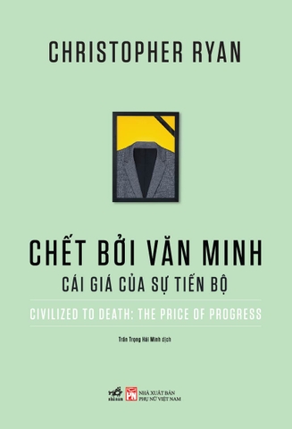 Sách - Chết bởi văn minh: Cái giá của sự tiến bộ