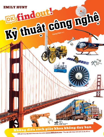 NHỮNG ĐIỀU SÁCH GIÁO KHOA KHÔNG DẠY BẠN - KỸ THUẬT CÔNG NGHỆ
