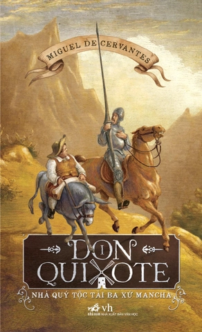 Don Quixote Nhà quý tộc tài ba xứ Mancha tập 1 (TB 205.000)