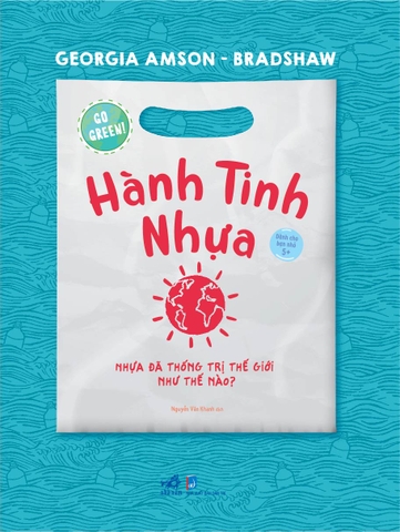 GO GREEN! HÀNH TINH NHỰA