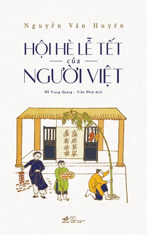 HỘI HÈ LỄ TẾT CỦA NGƯỜI VIỆT