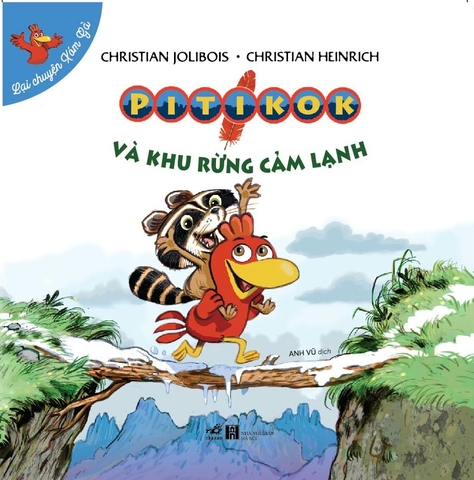 BỘ LẠI CHUYỆN XÓM GÀ - PITIKOK VÀ KHU RỪNG CẢM LẠNH