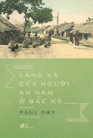 LÀNG XÃ CỦA NGƯỜI AN NAM Ở BẮC KỲ