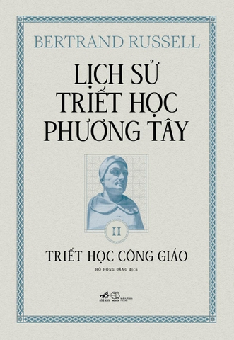 Sách - Lịch sử triết học phương Tây - Cuốn 2: Triết học Công giáo (Bertrand Russell) (Bìa cứng)