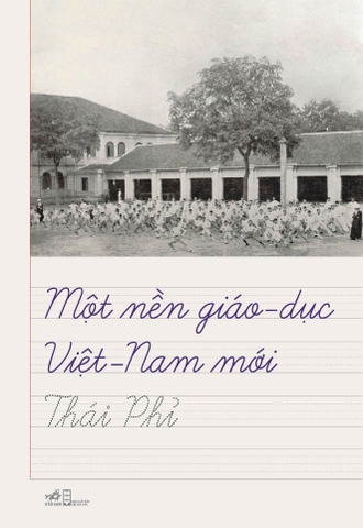 MỘT NỀN GIÁO DỤC VIỆT NAM MỚI