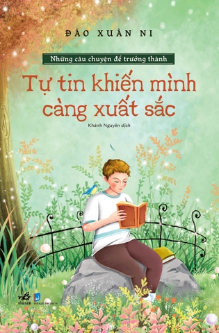 Sách - Bộ Những câu chuyện để trưởng thành - Tự tin khiến mình càng xuất sắc