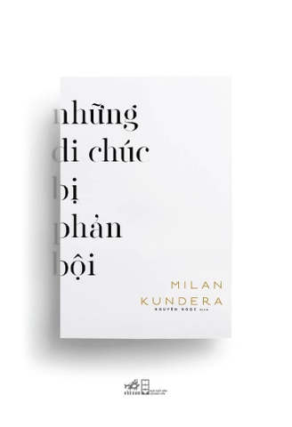 NHỮNG DI CHÚC BỊ PHẢN BỘI