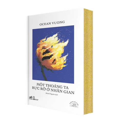MỘT THOÁNG TA  RỰC RỠ Ở NHÂN GIAN- SÁCH BẢN ĐẶC BIỆT KỶ NIỆM 20 NĂM NHÃ NAM