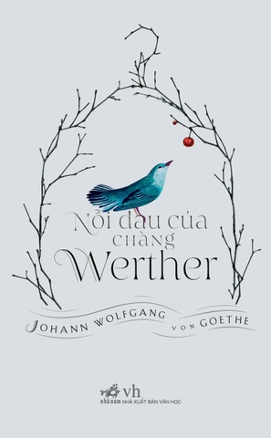 NỖI ĐAU CỦA CHÀNG WERTHER - BÌA CỨNG