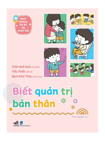 NUÔI DƯỠNG EM BÉ EQ XUẤT SẮC - BIẾT QUẢN TRỊ BẢN THÂN