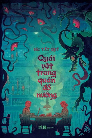 Sách - Quái vật trong quán đồ nướng (Sái Tất Quý)