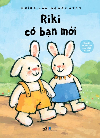 CHUYỆN VỀ CHÚ THỎ COOL NHẤT HÀ LAN - RIKI CÓ BẠN MỚI