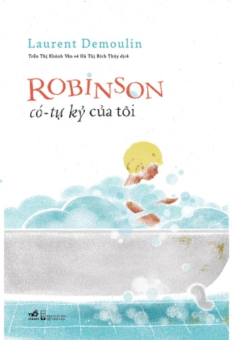 ROBINSON CÓ - TỰ KỶ CỦA TÔI