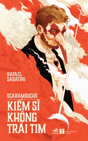 Sách - Scaramouche Kiếm sĩ không trái tim