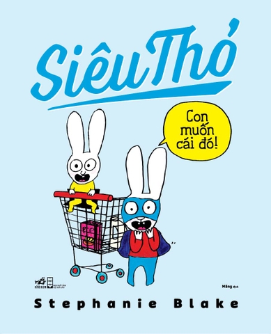 SIÊU THỎ - CON MUỐN CÁI ĐÓ