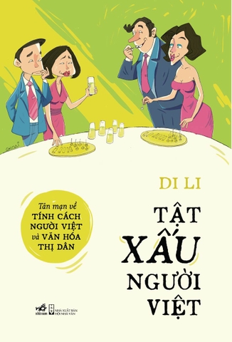 Tật xấu người Việt - Tản mạn về tính cách người Việt và văn hóa thị dân