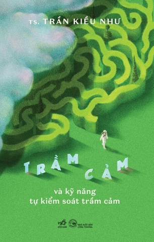 TRẦM CẢM VÀ KỸ NĂNG TỰ KIỂM SOÁT TRẦM CẢM
