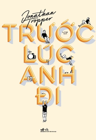TRƯỚC LÚC ANH ĐI