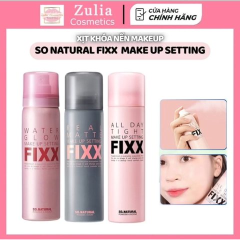Xịt Khóa Makeup Fixx So Natural Từng Loại Da AllDay Tight - Real Matte - Water Glow Makeup giữ lớp nền lâu trôi