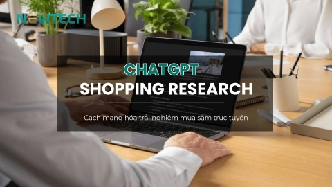 ChatGPT Shopping Research là gì? Cách sử dụng chi tiết