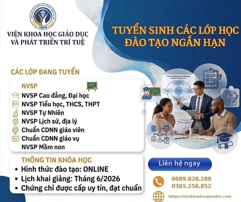 𝐕𝐈Ệ𝐍 𝐊𝐇𝐎𝐀 𝐇Ọ𝐂 𝐆𝐈Á𝐎 𝐃Ụ𝐂 𝐕À 𝐏𝐇Á𝐓 𝐓𝐑𝐈Ể𝐍 𝐓𝐑Í 𝐓𝐔Ệ 𝐓𝐔𝐘Ể𝐍 𝐒𝐈𝐍𝐇 𝐂Á𝐂 𝐋Ớ𝐏 ĐÀ𝐎 𝐓Ạ𝐎 𝐍𝐆Ắ𝐍 𝐇Ạ𝐍 — 𝐓𝐇Á𝐍𝐆 𝟔/𝟐𝟎𝟐𝟔